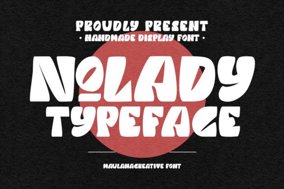 Nolady Typeface: A Bold Display Font for Modern Brand Identity